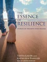 The Essence of Resilience