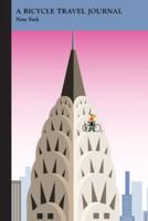 Chrysler Building, New York: A Bicycle Travel Journal