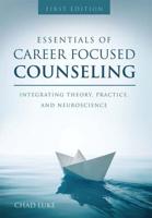 Essentials of Career-Focused Counseling