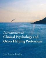 Introduction to Clinical Psychology and Other Helping Professions