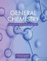 General Chemistry, Volume 1