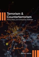Terrorism and Counterterrorism: Theory, History, and Contemporary Challenges