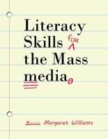 Literacy Skills for the Mass Media
