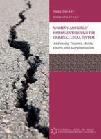 Women's and Girls' Pathways Through the Criminal Legal System