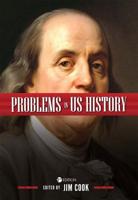 Problems in U.S. History / Edited by Jim Cook, California State University, Stanislaus