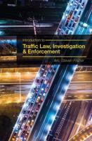 Introduction to Traffic Law, Investigation, and Enforcement