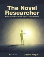 The Novel Researcher: What You Need to Know Before Doing Research