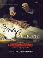 The History of Medicine, As Written by Its Founders, Volume 1