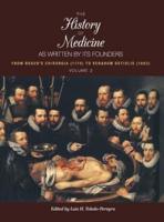 The History of Medicine, As Written by Its Founders, Volume 2