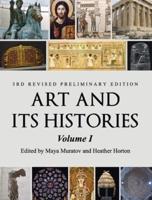 Art and Its Histories, Volume I