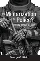 The Militarization of the Police?