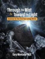 Through the Mist and Toward the Light