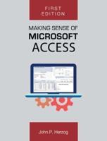 Making Sense of Microsoft Access