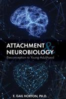Attachment and Neurobiology