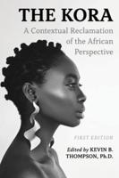 Kora: A Contextual Reclamation of the African Perspective