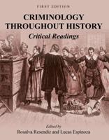 Criminology Throughout History: Critical Readings