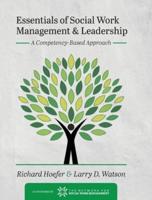 Essentials of Social Work Management and Leadership