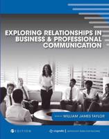 Exploring Relationships in Business and Professional Communication