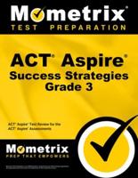 ACT Aspire Grade 3 Success Strategies Study Guide