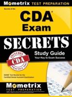 Secrets of the Cda Exam Study Guide