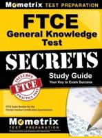 Ftce General Knowledge Test Secrets Study Guide