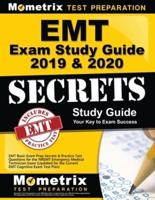 EMT Exam Study Guide 2019 & 2020 - EMT Basic Exam Prep Secrets & Practice Test Questions for the NREMT Emergency Medical Technician Exam