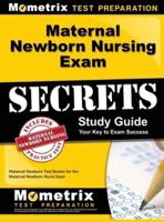 Maternal Newborn Nursing Exam Secrets Study Guide