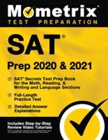 SAT Prep 2020 and 2021 - SAT Secrets Test Prep Book for the Math, Reading, & Writing and Language Sections, Full-Length Practice Test, Detailed Answer Explanations