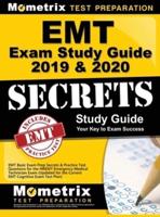EMT Exam Study Guide 2019 & 2020 - EMT Basic Exam Prep Secrets & Practice Test Questions for the Nremt Emergency Medical Technician Exam