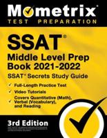 SSAT Middle Level Prep Book 2021-2022 - SSAT Secrets Study Guide, Full-Length Practice Test, Video Tutorials, Covers Quantitative (Math), Verbal (Vocabulary), and Reading