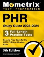 Phr Study Guide 2023-2024 - 3 Full-Length Practice Tests, Secrets Prep Book for the Hrci Phr Certification Exam