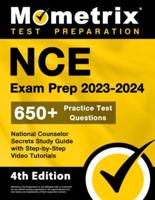 NCE Exam Prep 2023-2024 - 650+ Practice Test Questions, National Counselor Secrets Study Guide With Step-By-Step Video Tutorials