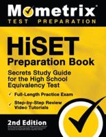 HiSET Preparation Book - Secrets Study Guide for the High School Equivalency Test, Full-Length Practice Exam, Step-by-Step Review Video Tutorials