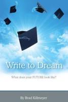 Write to Dream