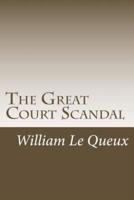 The Great Court Scandal