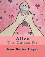 Alice the Guinea Pig
