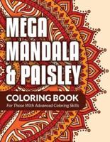 Mega Mandala & Paisley Coloring Book