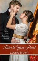 Listen to Your Heart: A Pride and Prejudice Variation