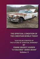 The Spiritual Condition of the Christian World Today Book II Standard Edition