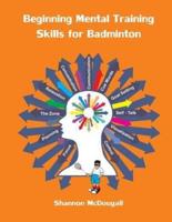 Beginning Mental Training Skills for Badminton