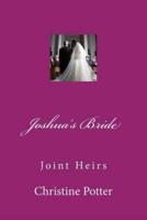 Joshua's Bride Volume 3 Joint Heirs