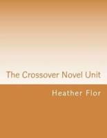 The Crossover Novel Unit