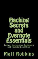 Hacking Secrets and Evernote Essentials