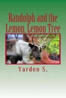 Randolph and the Lemon, Lemon Tree