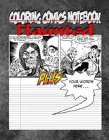 Coloring Comics Notebook - Haunted