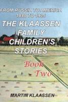 The Klaassen Family Childrens' Stories, Book Two