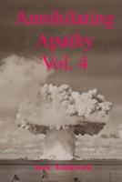 Annihilating Apathy Vol. 4 (The Long Strange Journey)