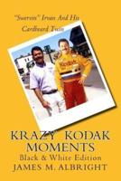 Krazy Kodak Moments
