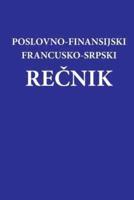 Poslovno - Finansijski Francusko-Srpski Recnik