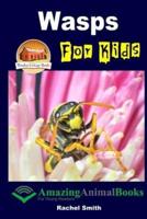 Wasps For Kids